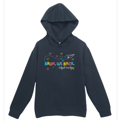 Bruh We Back School Secretary First Day Of School Bruh We Back School Secretary Urban Pullover Hoodie