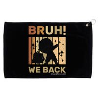 Bruh We Back Teachers Funny Back To School Grommeted Golf Towel