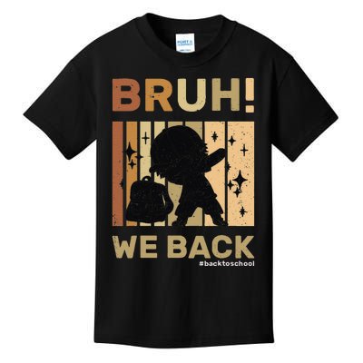 Bruh We Back Teachers Funny Back To School Kids T-Shirt