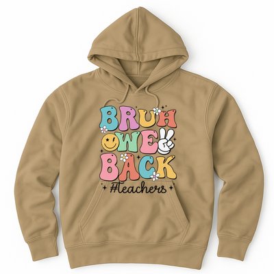 Bruh We Back Teachers Back To School Groovy Funny Gift Hoodie