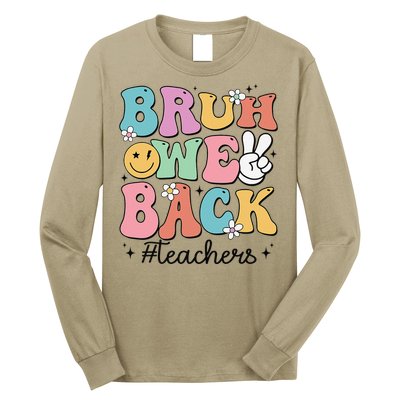 Bruh We Back Teachers Back To School Groovy Funny Gift Long Sleeve Shirt