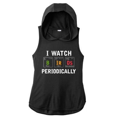 Bird Watcher Bird Watching Birding Bird Lover Ladies PosiCharge Tri-Blend Wicking Draft Hoodie Tank