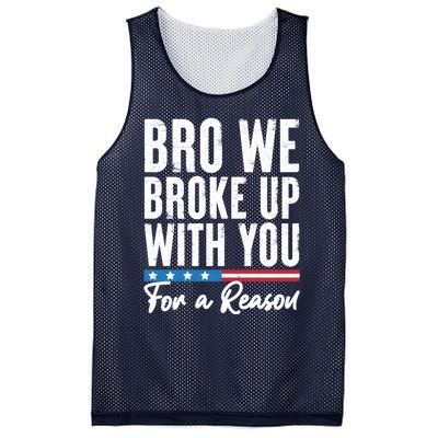 Bro We Broke Up With You For A Reason Mesh Reversible Basketball Jersey Tank