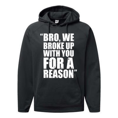 Bro We Broke Up With You For A Reason Hakeem Jeffries We Broke Up With You Trump Performance Fleece Hoodie