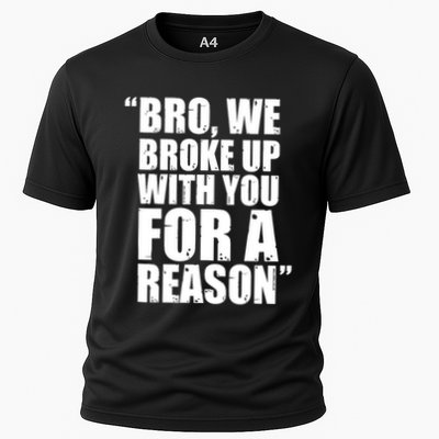 Bro We Broke Up With You For A Reason Hakeem Jeffries We Broke Up With You Trump Cooling Performance Crew T-Shirt
