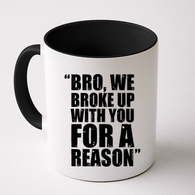 Bro We Broke Up With You For A Reason Hakeem Jeffries We Broke Up With You Trump Coffee Mug
