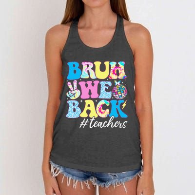 Bruh We Back Teachers First Day Back To School Women's Knotted Racerback Tank