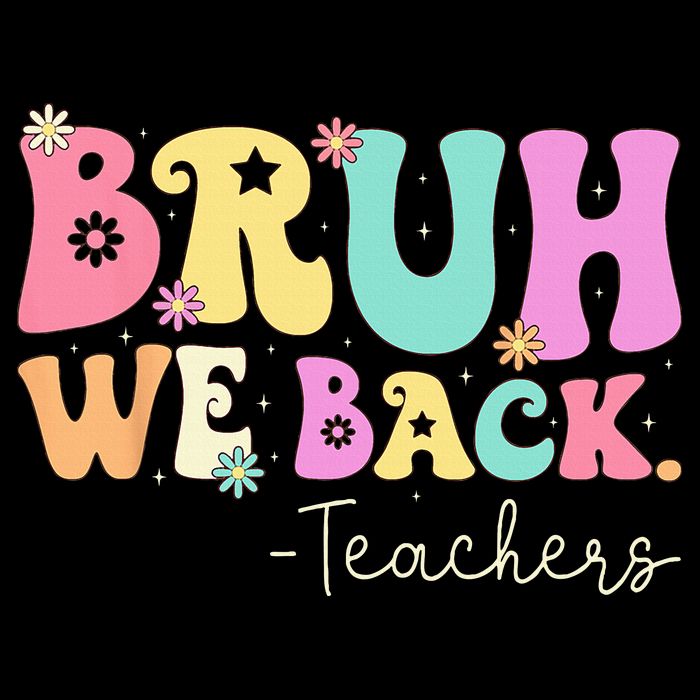 Bruh We Back Teachers  First Day Of School Gifts Impact Tech Backpack