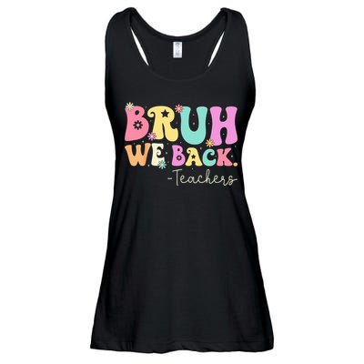 Bruh We Back Teachers  First Day Of School Gifts Ladies Essential Flowy Tank