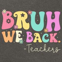 Bruh We Back Teachers  First Day Of School Gifts Cotton Canvas Backpack