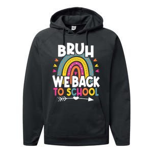 Bruh We Back Teachers Back To School Bruh We Back Performance Fleece Hoodie