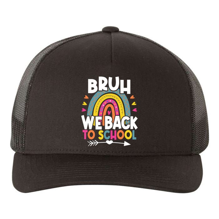 Bruh We Back Teachers Back To School Bruh We Back Yupoong Adult 5-Panel Trucker Hat