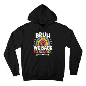 Bruh We Back Teachers Back To School Bruh We Back Hoodie