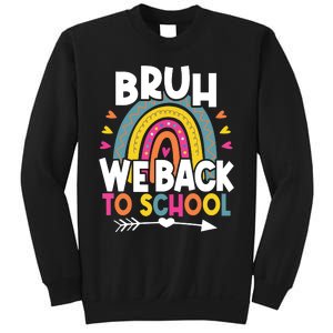 Bruh We Back Teachers Back To School Bruh We Back Sweatshirt