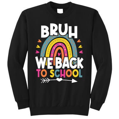 Bruh We Back Teachers Back To School Bruh We Back Sweatshirt