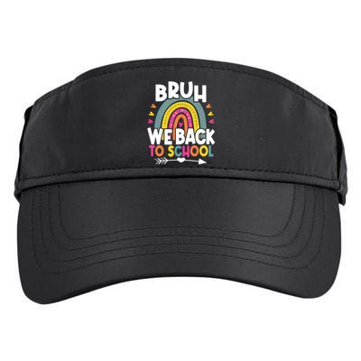 Bruh We Back Teachers Back To School Bruh We Back Adult Drive Performance Visor