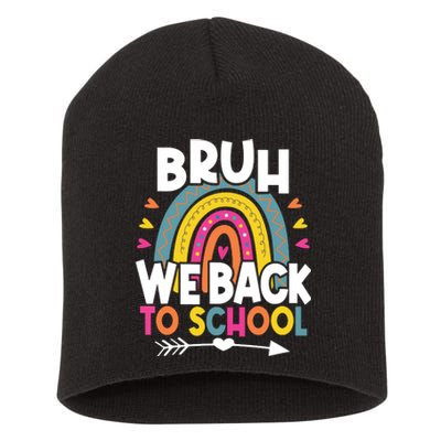 Bruh We Back Teachers Back To School Bruh We Back Short Acrylic Beanie