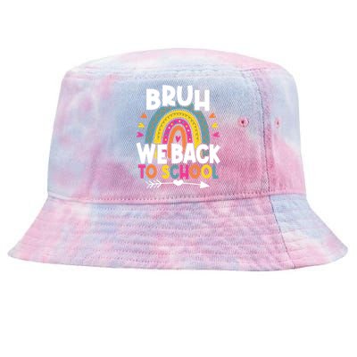 Bruh We Back Teachers Back To School Bruh We Back Tie-Dyed Bucket Hat