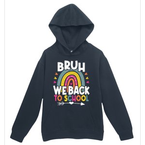 Bruh We Back Teachers Back To School Bruh We Back Urban Pullover Hoodie