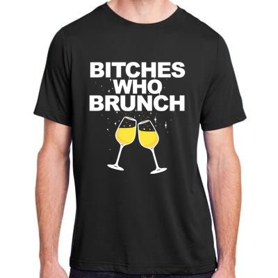 Bitches Who Brunch Funny Mimosa's Sunday Brunch Gift Adult ChromaSoft Performance T-Shirt