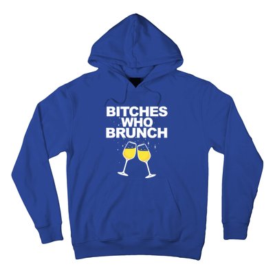 Bitches Who Brunch Funny Mimosa's Sunday Brunch Gift Hoodie