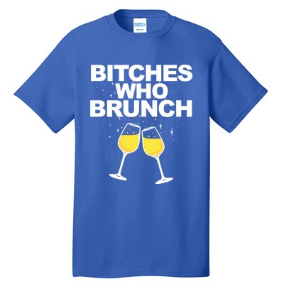 Bitches Who Brunch Funny Mimosa's Sunday Brunch Gift Tall T-Shirt