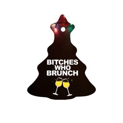 Bitches Who Brunch Funny Mimosa's Sunday Brunch Gift Ceramic Tree Ornament