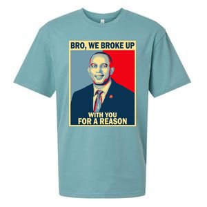 Bro We Broke Up With You For A Reason Sueded Cloud Jersey T-Shirt