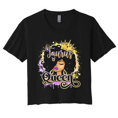 Black Wo Birthday Melanin Taurus Queen Women's Crop Top Tee