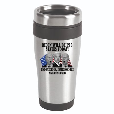 Biden Will Be In 3 States Today Funny Confused Joe Biden 16oz Travel Tumbler