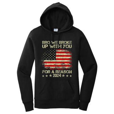 Bro We Broke Up With You For A Reason America Flag Women's Pullover Hoodie