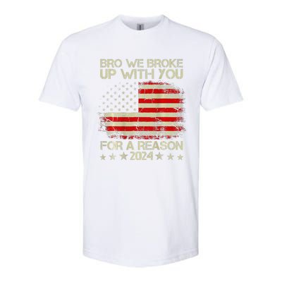 Bro We Broke Up With You For A Reason America Flag Softstyle CVC T-Shirt