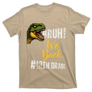 Bruh We Back 12th Grade Dinosaur Lovers T-Shirt