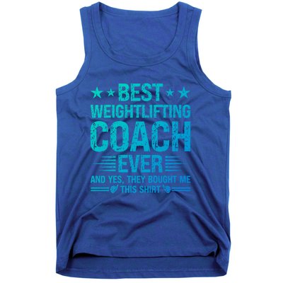 Best Weightlifting Coach Ever Funny Weightlifting Coach Gift Tank Top