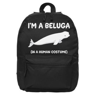 Beluga Whale Costume I'm A Beluga In A Human Costume Funny 16 in Basic Backpack