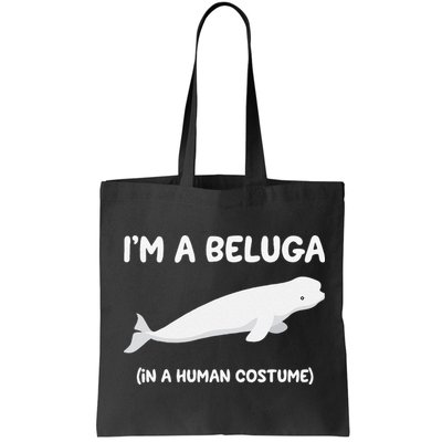 Beluga Whale Costume I'm A Beluga In A Human Costume Funny Bag