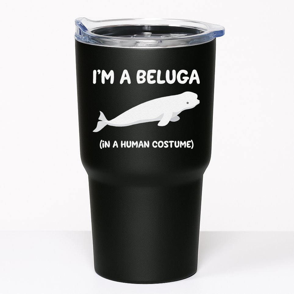 Beluga Whale Costume I'm A Beluga In A Human Costume Funny Tumbler