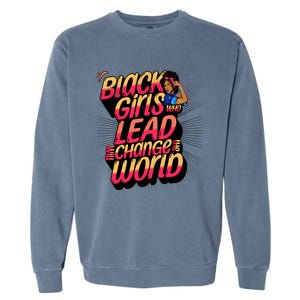 Black Will Change The World Black History Month Great Gift Garment-Dyed Sweatshirt