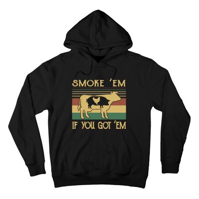 Barbecue With Cow Pig And Chicken Smoke ’Em If You Got ’Em Retro Hoodie