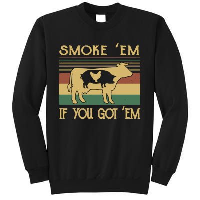 Barbecue With Cow Pig And Chicken Smoke ’Em If You Got ’Em Retro Sweatshirt