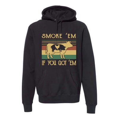 Barbecue With Cow Pig And Chicken Smoke ’Em If You Got ’Em Retro Premium Hoodie