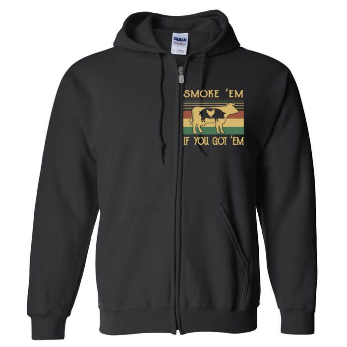 Barbecue With Cow Pig And Chicken Smoke ’Em If You Got ’Em Retro Full Zip Hoodie