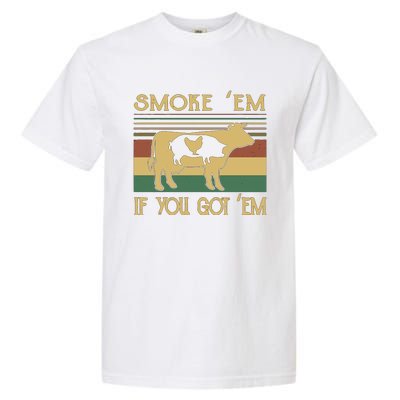 Barbecue With Cow Pig And Chicken Smoke ’Em If You Got ’Em Retro Garment-Dyed Heavyweight T-Shirt