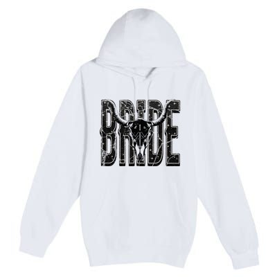 Bride Western Country Cowgirl Nashville Bachelorette Party Premium Pullover Hoodie