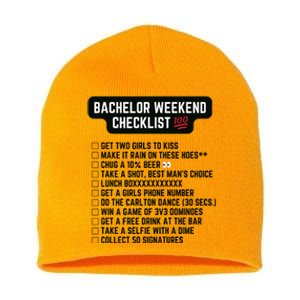 Bachelor Weekend Checklist Short Acrylic Beanie