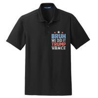 Bruh We Did It Trump Vance 2024 Dry Zone Grid Polo