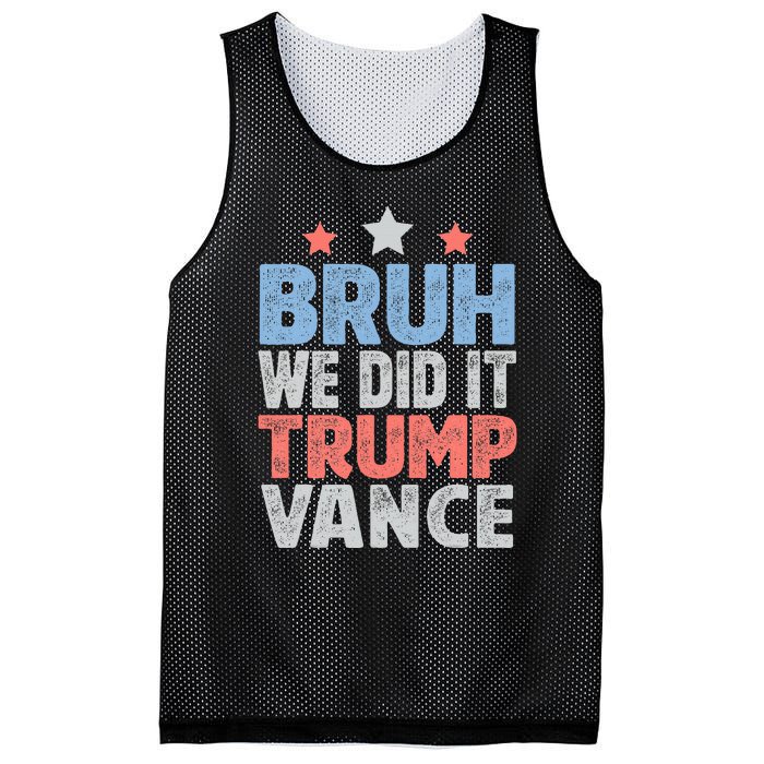 Bruh We Did It Trump Vance 2024 Mesh Reversible Basketball Jersey Tank