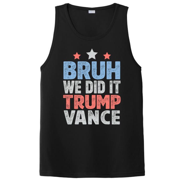 Bruh We Did It Trump Vance 2024 PosiCharge Competitor Tank