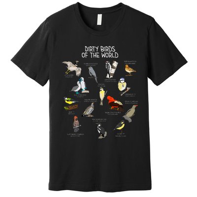 Bird Watching Dirty Birds Of The World Funny Birding Premium T-Shirt