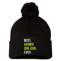 Best WEINER DOG DAD Ever Fathers Day Dachshund Pom Pom 12in Knit Beanie